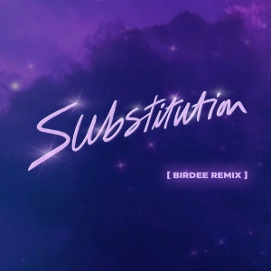 Substitution (feat. Julian Perretta) - Birdee Remix Radio Edit