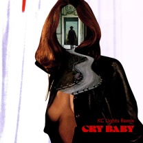 Cry Baby (KC Lights Remix)