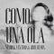 Como Una Ola - Marsal Ventura & Jbill Remix