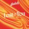 Lost on You