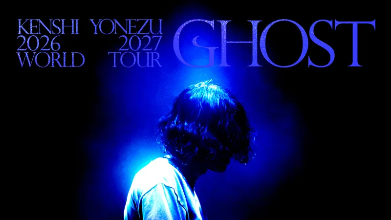 Kenshi Yonezu Announces 2026-2027 World Tour 'GHOST'
