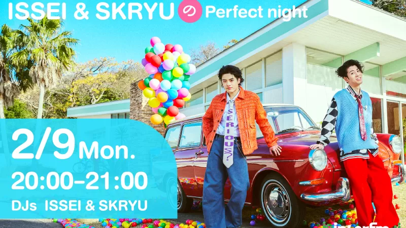 ISSEI и SKRYU проведут специальный эфир в прямом эфире в честь релиза 'Perfect'
