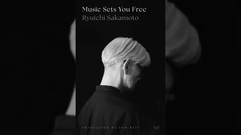 坂本龍一回憶錄英譯版《Music Sets You Free》即將出版