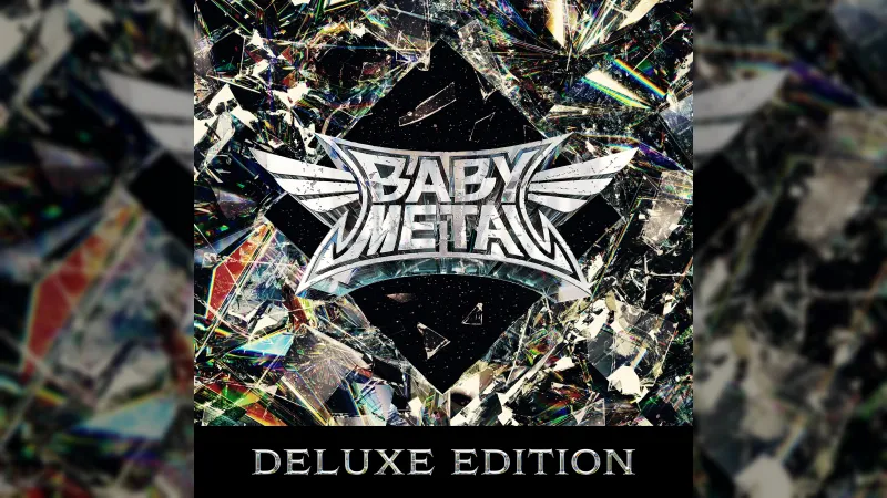 BABYMETAL обявяват световно дигитално издаване на 'METAL FORTH (DELUXE EDITION)'