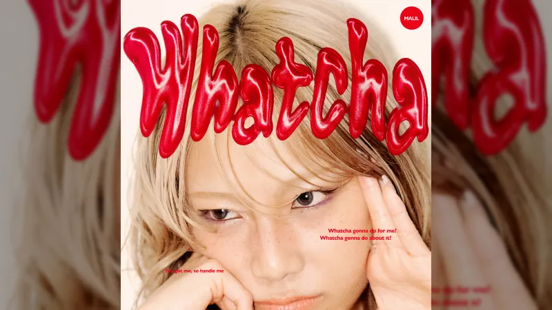 MALIL تک‌آهنگ جدید 'Whatcha' را منتشر کرد