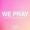 WE PRAY (TWICE Version)