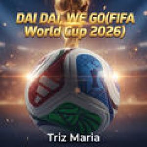 DAI DAI, WE GO(FIFA World Cup 2026)