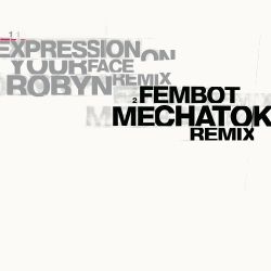 Expression On Your Face (Robyn Remix)