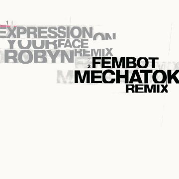 Expression On Your Face (Robyn Remix)