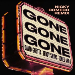 Gone Gone Gone (feat. Teddy Swims) (Nicky Romero Remix)