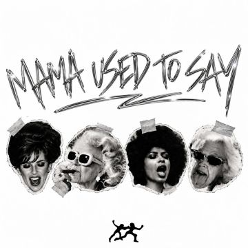 Mama Used To Say