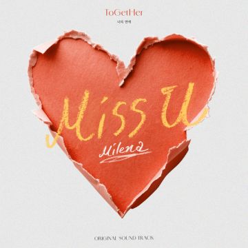 Miss U (ToGetHer X Milena) (Original Soundtrack)