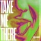 Take Me There (feat. Hayley May)