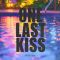One Last Kiss