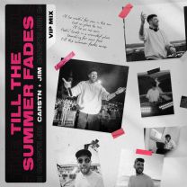 Till The Summer Fades - VIP Mix