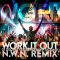 Work It Out - N.W.N. Club Remix