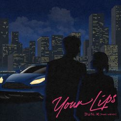 Your Lips (Feat. WENDY)