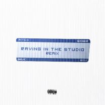 Raving In The Studio