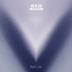 Bad Liar (Veiled Musician X KIHYUN (MONSTA X) with Jeongdong-myeon Gangcheol Seongdae)