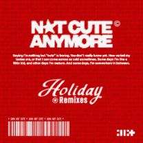 NOT CUTE ANYMORE (Holiday Party ver.)