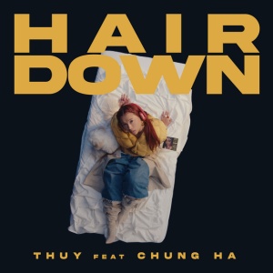 hair down (with CHUNG HA)