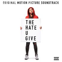 The Hate U Give (Original Motion Picture Soundtrack)