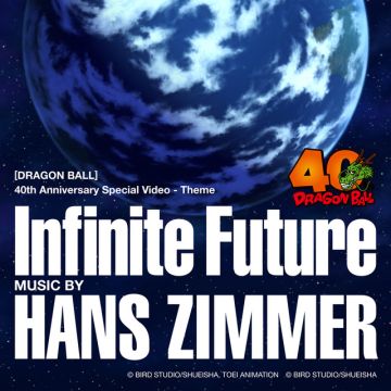 Infinite Future - [DRAGON BALL] 40th Anniversary Special Video - Theme