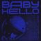 BABY HELLO
