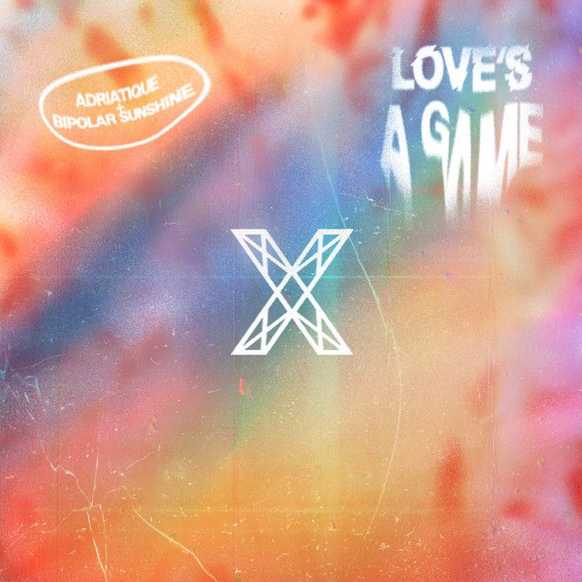 Love's A Game اثر Adriatique, Bipolar Sunshine | Only Hits