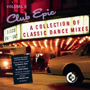 Club Epic - A Collection Of Classic Dance Mixes - Volume 5