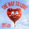 The Way To Love