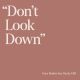 Don't Look Down