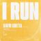 I Run - David Guetta Remix