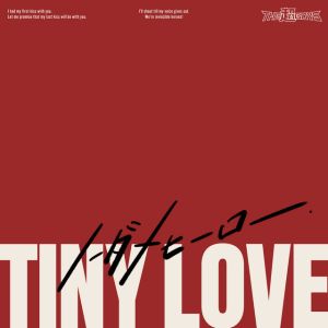 TINY LOVE