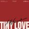 TINY LOVE