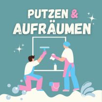 Putzen & Aufräumen