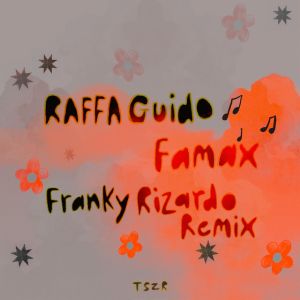 Famax - Franky Rizardo Remix