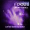 Focus (feat. CLOVES) - Layton Giordani Remix