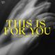 THIS IS FOR YOU (feat. Niki & the Dove)