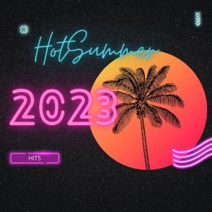 Hot Summer 2023 - HITS