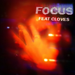 Focus (feat. CLOVES)