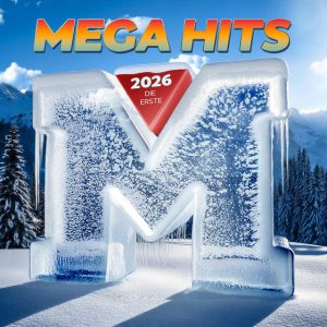 Megahits 2026 - Die Erste