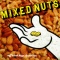 Mixed Nuts