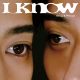 I Know