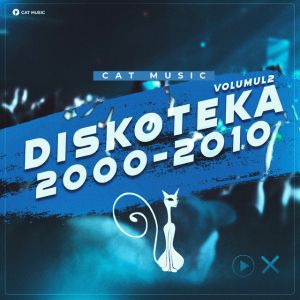 Diskoteka 2000 - 2010 | Vol. 2