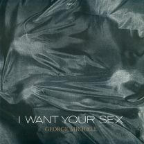 I Want Your Sex - Rhythm 1 - Lust