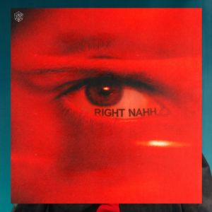 Right Nahh - Extended Mix
