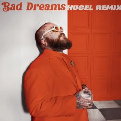 Bad Dreams - HUGEL Remix