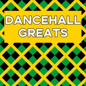 Dancehall Greats