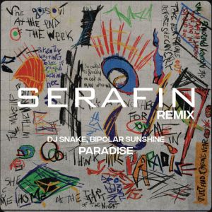 PARADISE - (SERAFIN REMIX)